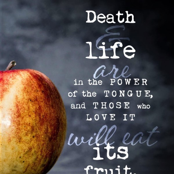 The Power of the Tongue